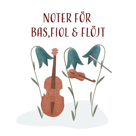 Noter för bas, fiol och flöjt