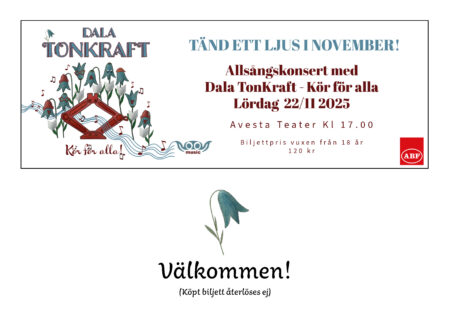 Biljettsläpp 22  oktober! ALLSÅNGSKONSERT med Dala TonKraft: Tänd ett ljus i november!