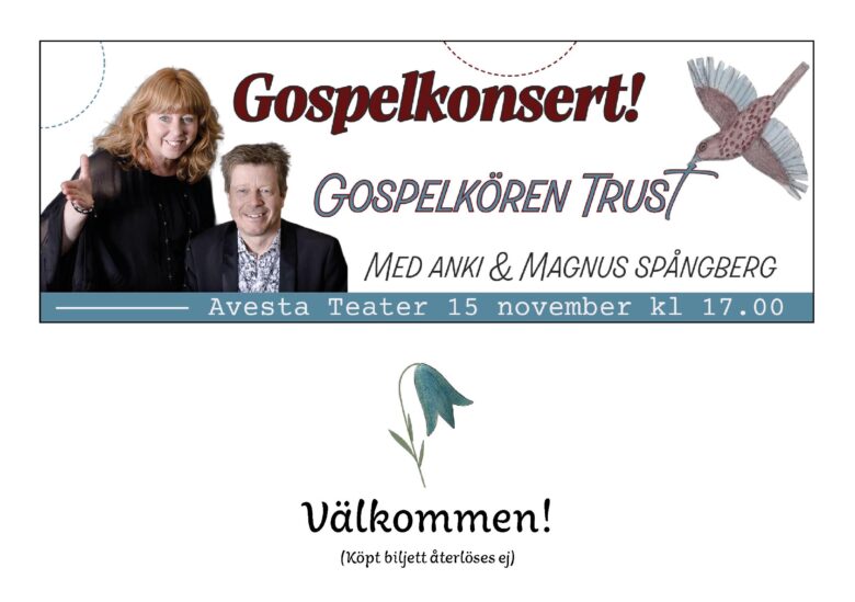 Biljettsläpp 15 Oktober! Gospelkonsert med Gospelkören Trust, under ledning av Anki & Magnus Spångberg