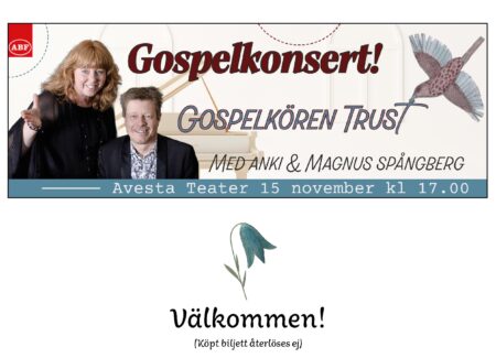 Gospelkonsert med Gospelkören Trust, under ledning av Anki & Magnus Spångberg
