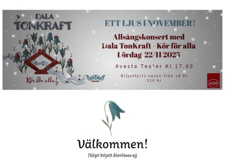 ALLSÅNGSKONSERT med Dala TonKraft: Ett ljus i november!