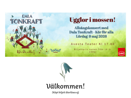 UGGLOR I MOSSEN - allsångskonsert med Dala TonKraft. Biljettsläpp 27 april.