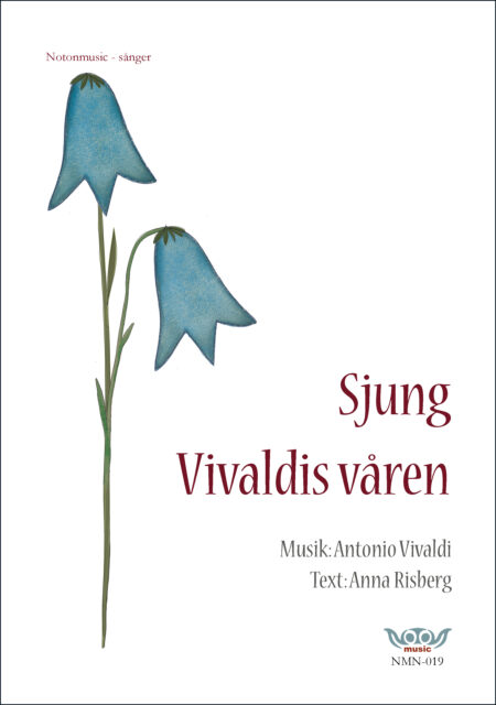 Nothäftets framsida. Stor tecknad blåklocka med två klockor till vänster i bild. Rubrik i rött: Sjung Vivaldis Våren. Text: Anna Risberg. Musik: Antonio Vivaldi